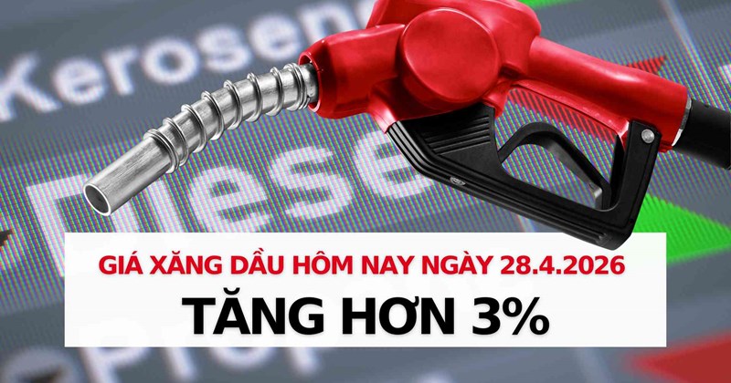 Giá xăng dầu ngày 28/4: Giá dầu thế giới tăng hơn 3%