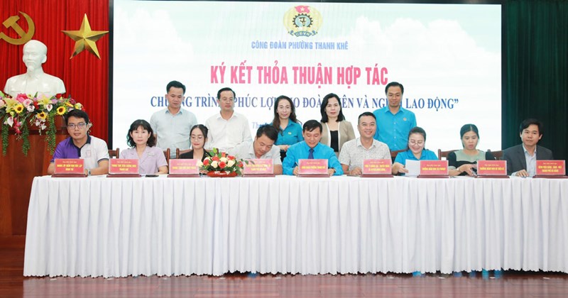 Thanh Khe Ward Trade Union, Da Nang signs welfare program for workers