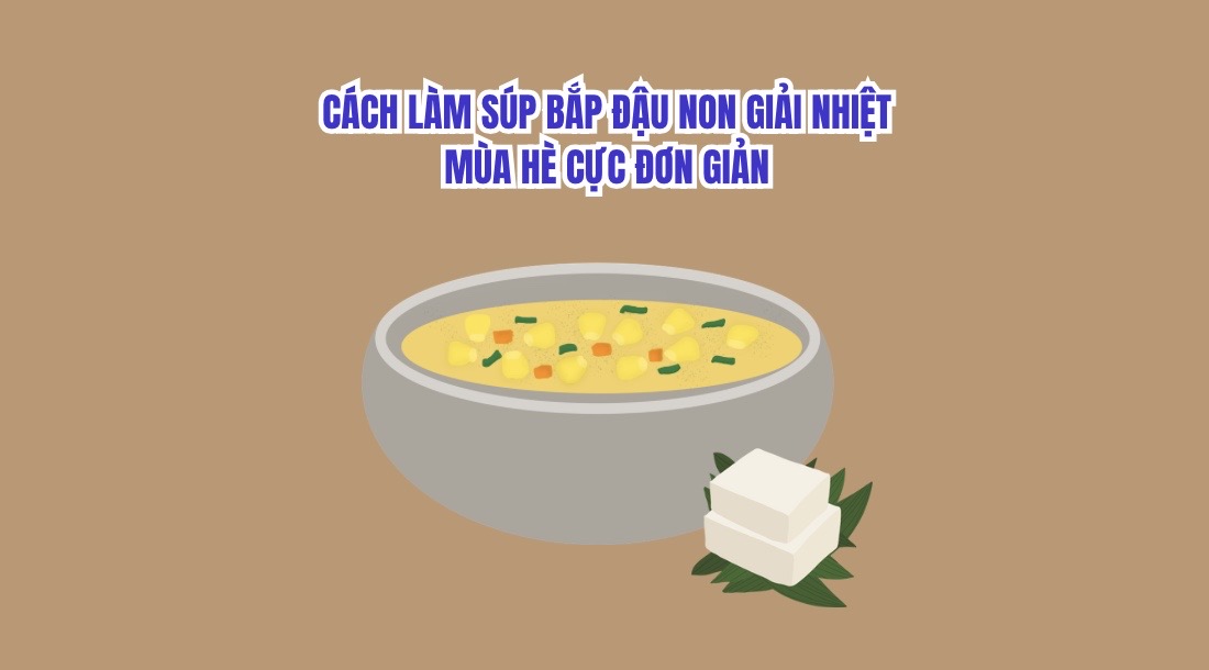 How to make super simple young corn and bean soup to cool down in the summer