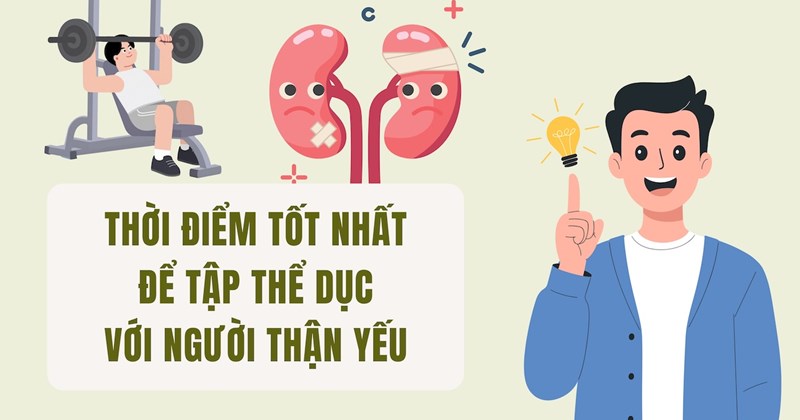 Thời điểm tập thể dục tốt nhất cho người yếu thận