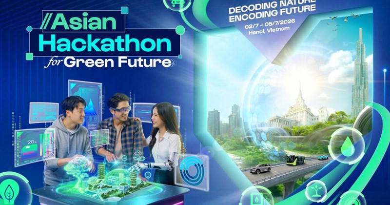 Khởi động Asian Hackathon vì Tương lai Xanh 2026, giải thưởng 24.000 USD