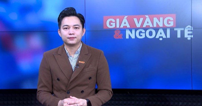 Giá vàng và ngoại tệ biến động trước khi xu hướng mua tăng