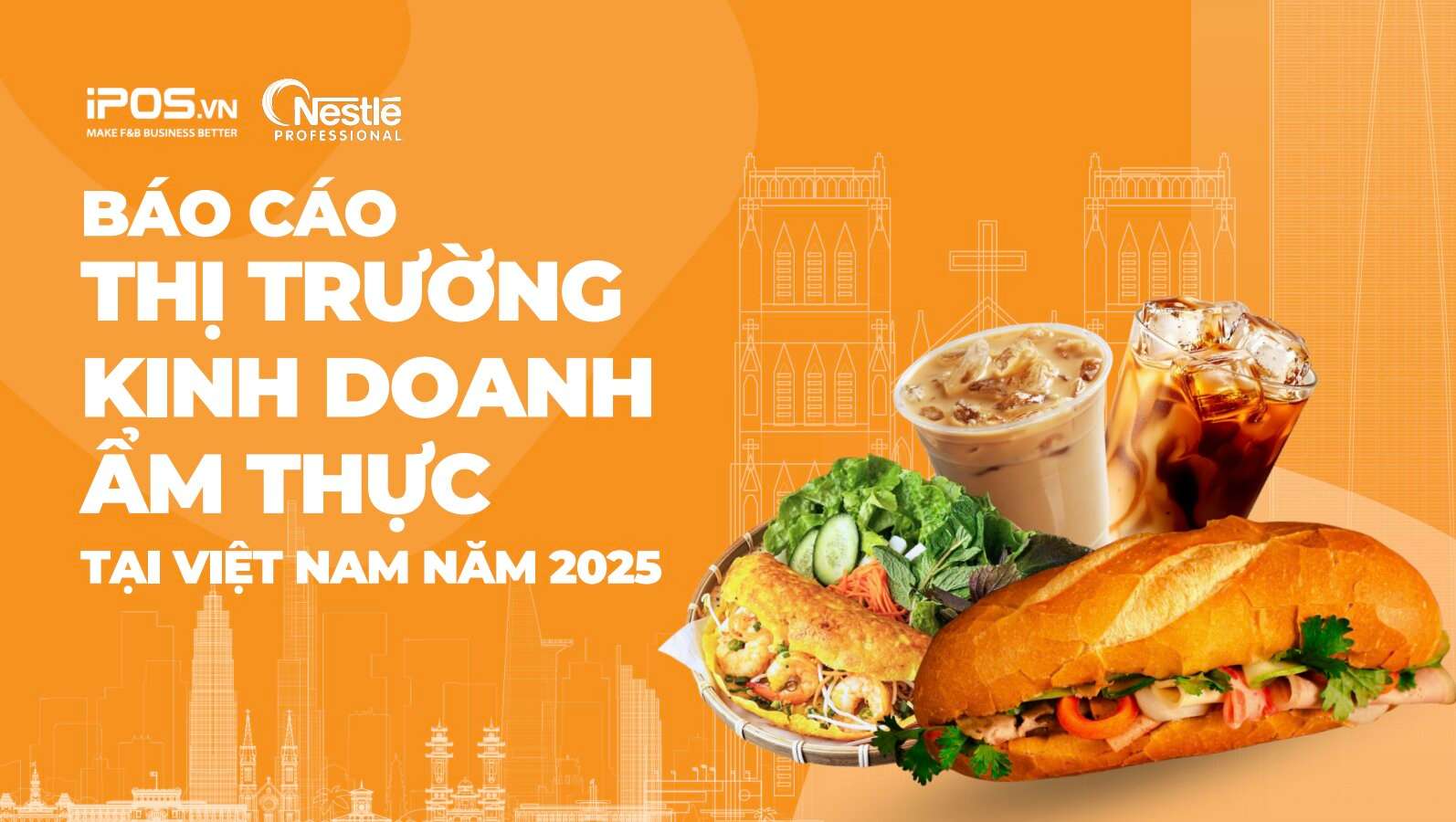 iPOS.vn and Nestlé Professional announced the Culinary Business Market Report in Vietnam in 2025. Photo: iPOS.vn