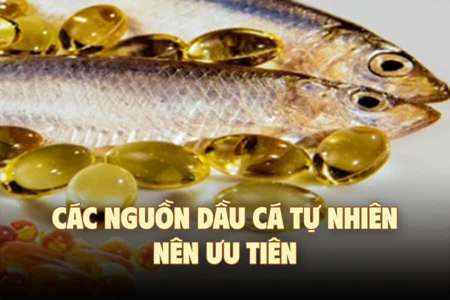 Natural fish oil sources should be prioritized