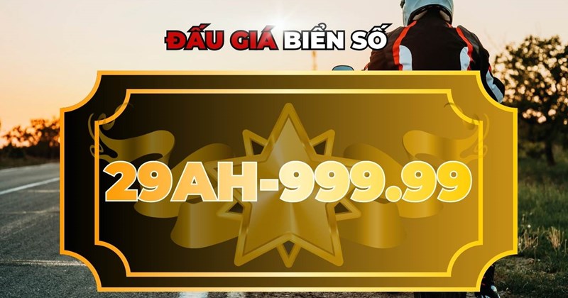 Đấu giá biển số xe 29AH-999.99 vào ngày 11/5