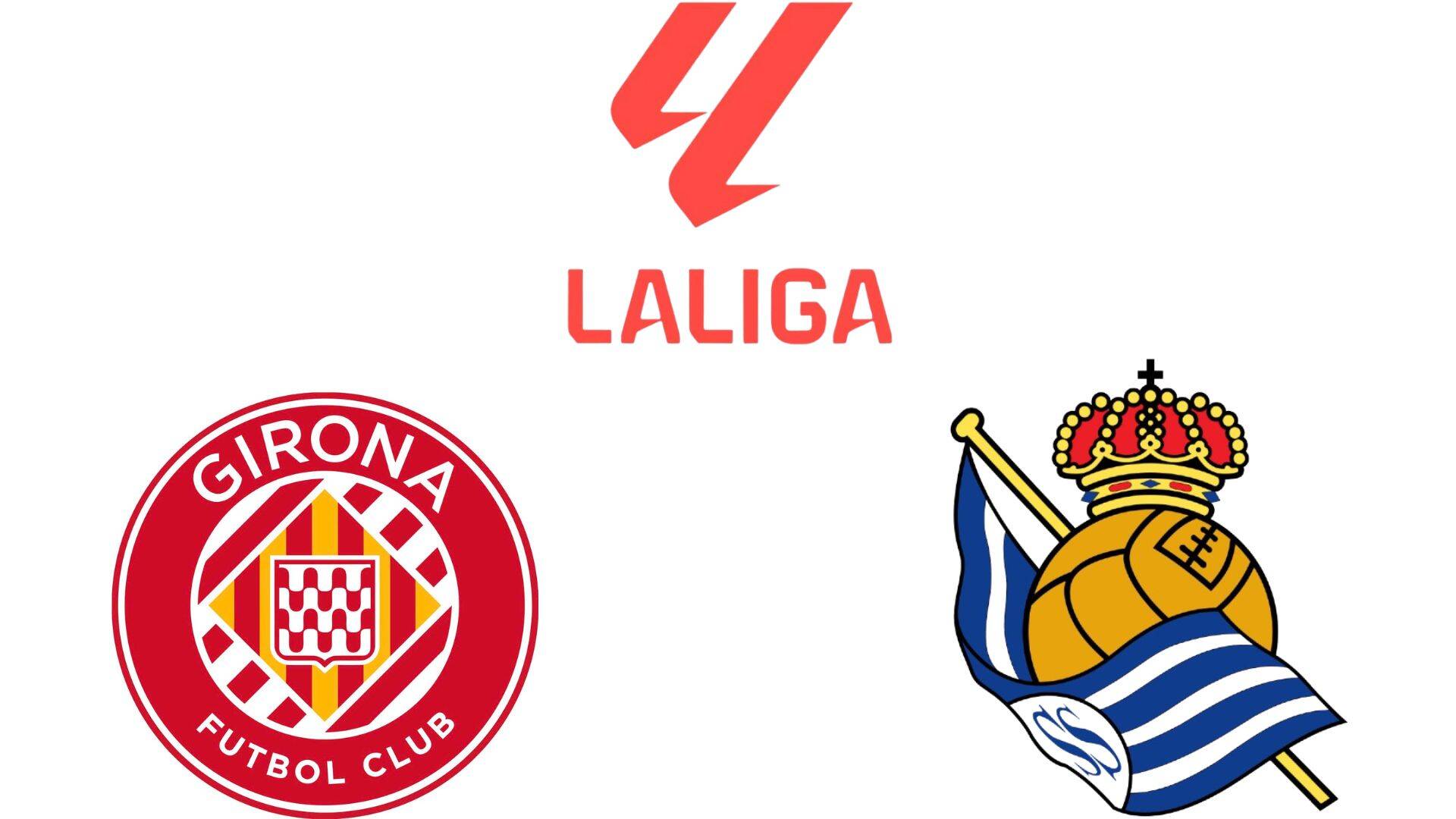 Girona vs Real Sociedad football prediction in La Liga. Graphics: Dieu Anh