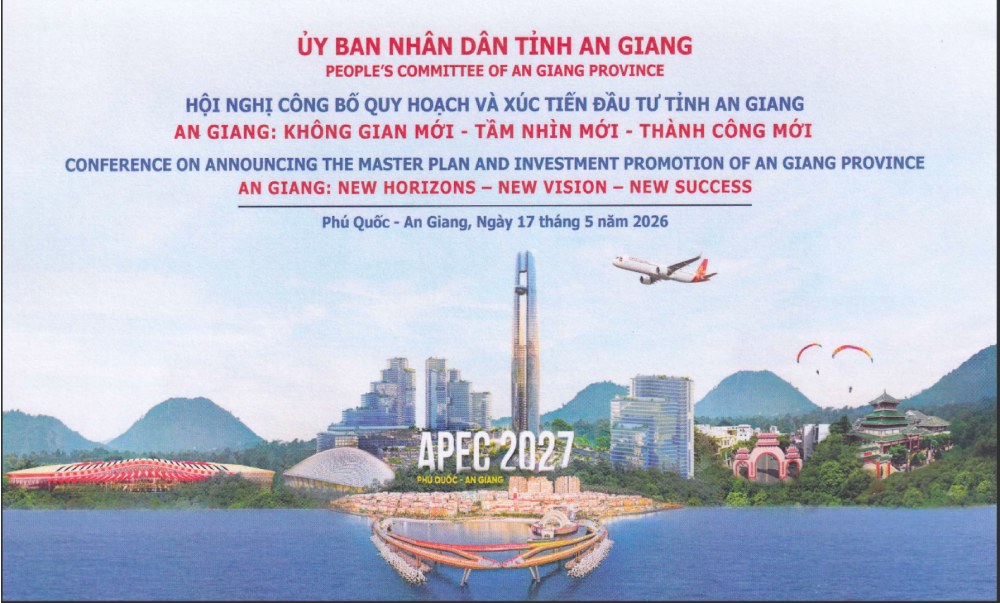 The conference announcing the Planning and Investment Promotion of An Giang province will take place in Phu Quoc on May 17, 2026. Source: An Giang Provincial People's Committee