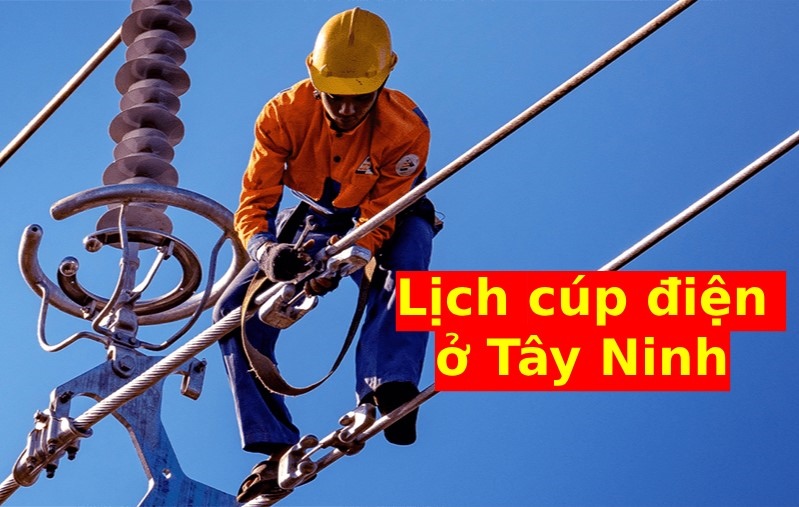 Tây Ninh có lịch cúp điện một số nơi trong ngày 17.5. Nguồn ảnh: Điện lực Miền Nam
