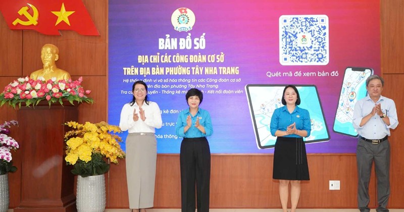 Nha Trang: Công đoàn phường ra mắt bản đồ số công đoàn cơ sở