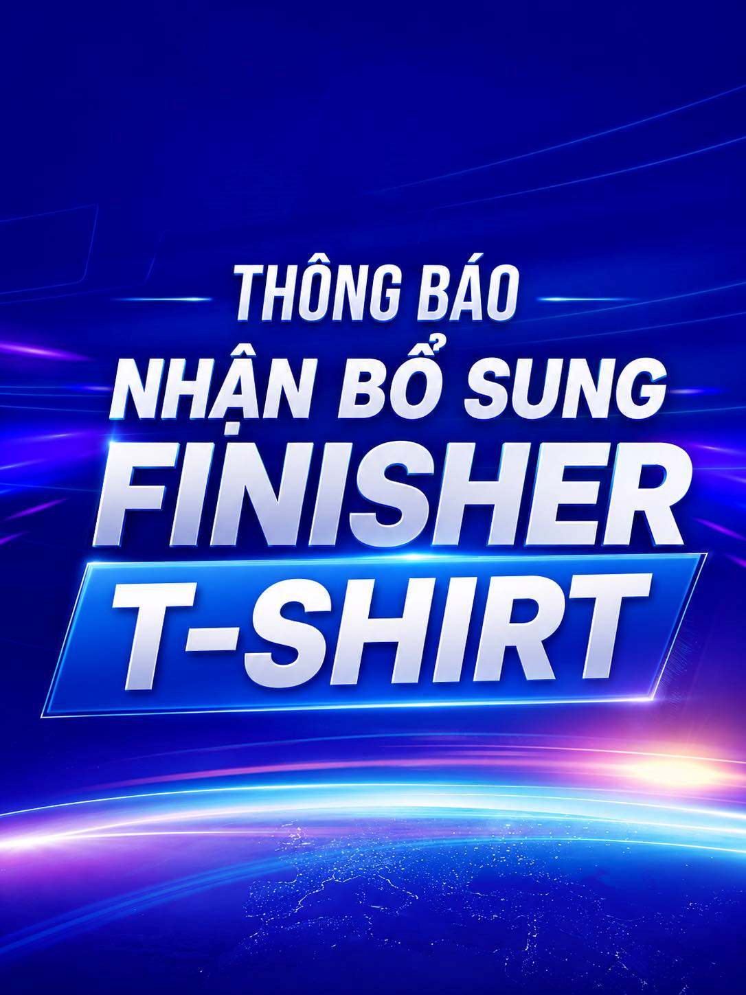 Ban tổ chức Giải chạy đêm Ho Chi Minh City Night Run thông báo nhận bổ sung áo Finisher đối với các vận động viên. Ảnh: BTC