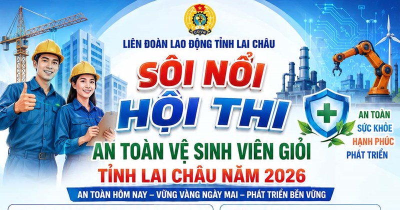 Lai Châu: Sắp diễn ra Hội thi An toàn vệ sinh viên giỏi năm 2026