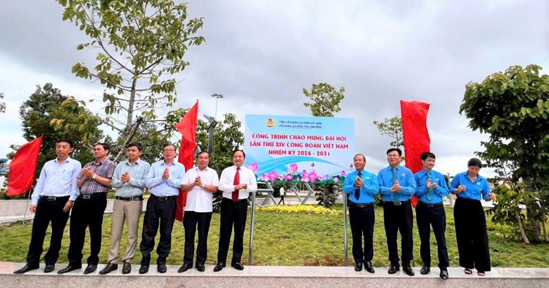 Lâm Đồng: Gắn biển công trình chào mừng Đại hội Công đoàn