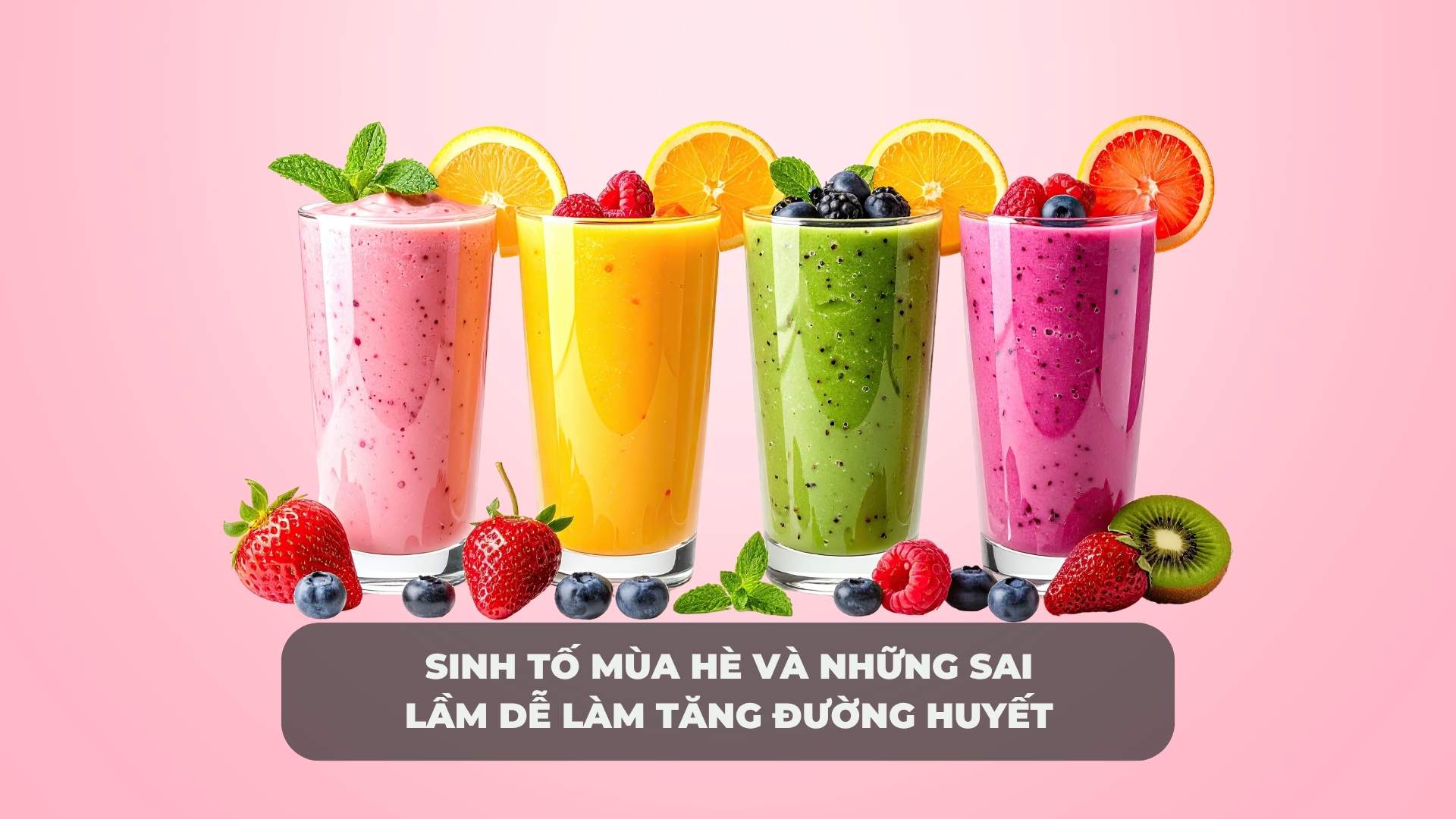 Summer smoothies and mistakes that easily increase blood sugar