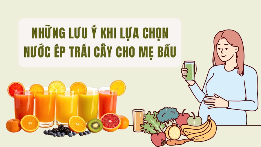 Notes when choosing fruit juice for pregnant mothers