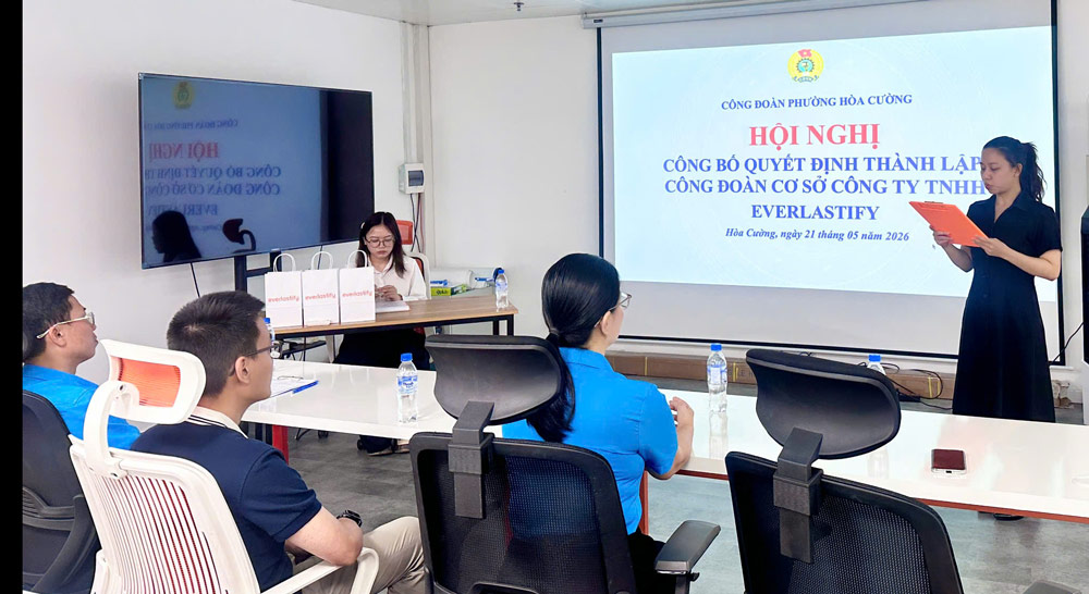 Hoa Cuong Ward Trade Union organizes a Conference to announce the Decision to establish and launch the Executive Committee of the grassroots Trade Union of Everlastify Co., Ltd. Photo: Hoa Cuong Trade Union