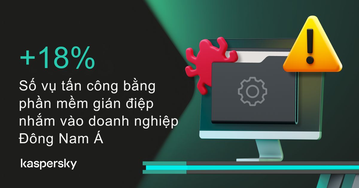Spyware attacks are increasing strongly with businesses in Southeast Asia. Photo: Nhi Le