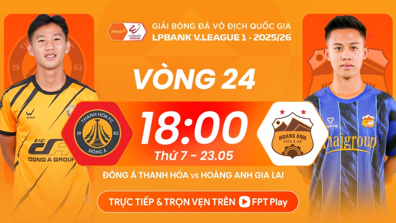 Thanh Hoa faces Hoang Anh Gia Lai in round 24 of V.League. Photo: FPT Play