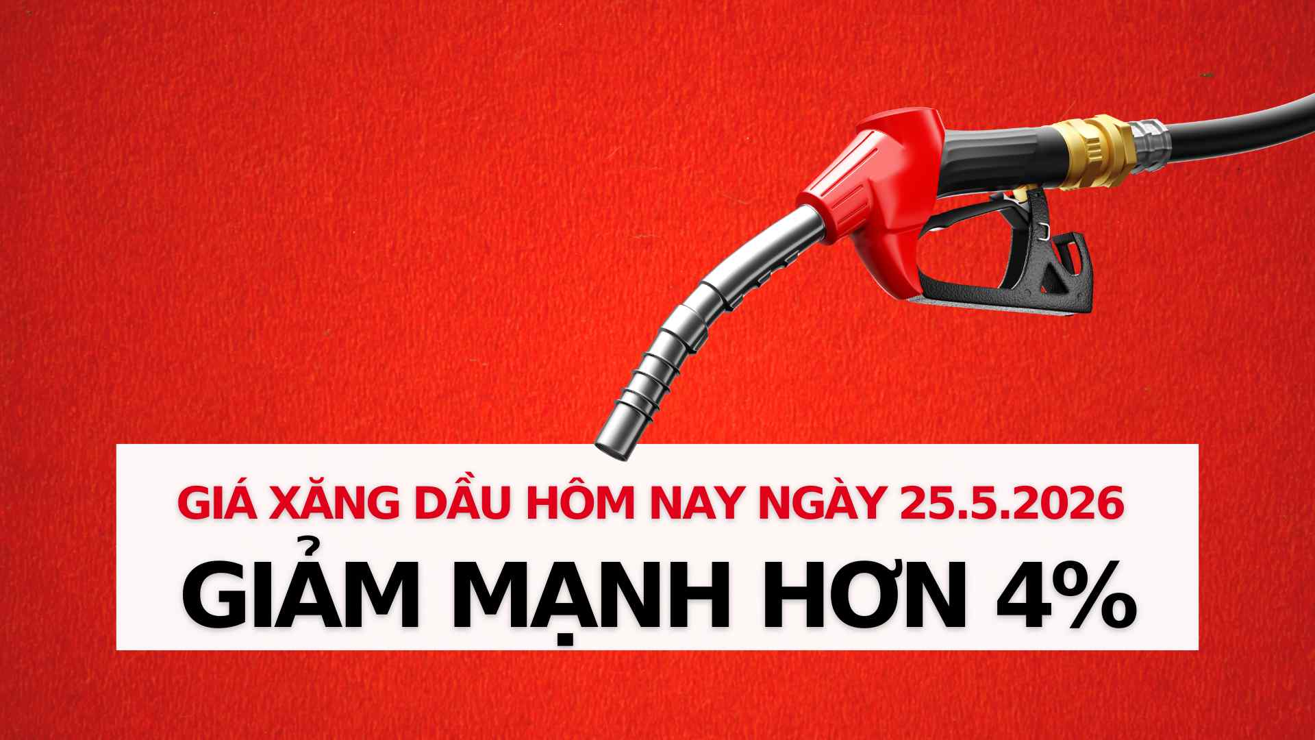 Update on gasoline and oil prices 25. 5: Deeper decrease of more than 4%. Graphics: Thach Lam