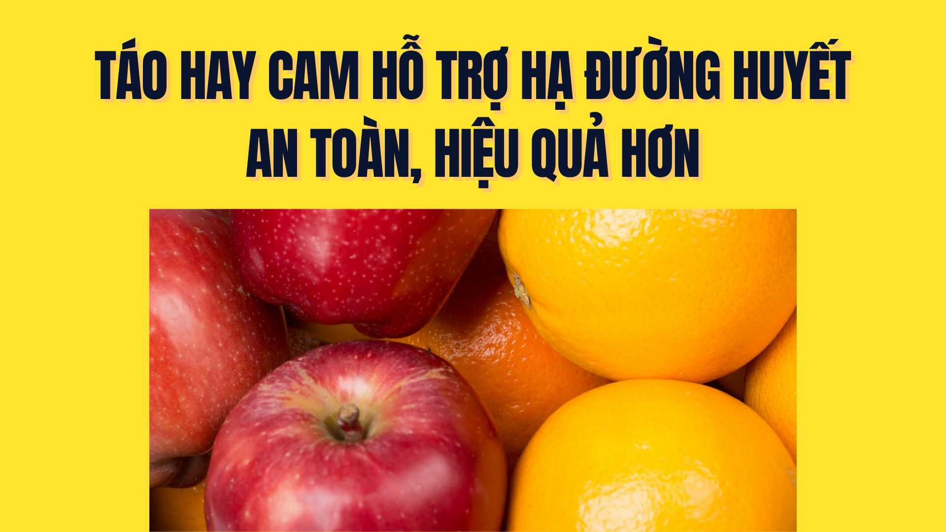 Are apples or oranges safer and more effective in lowering blood sugar? Graphics: Tra My