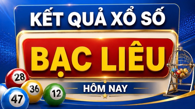 Résultats de la loterie de Bạc Liêu aujourd'hui 26 mai
