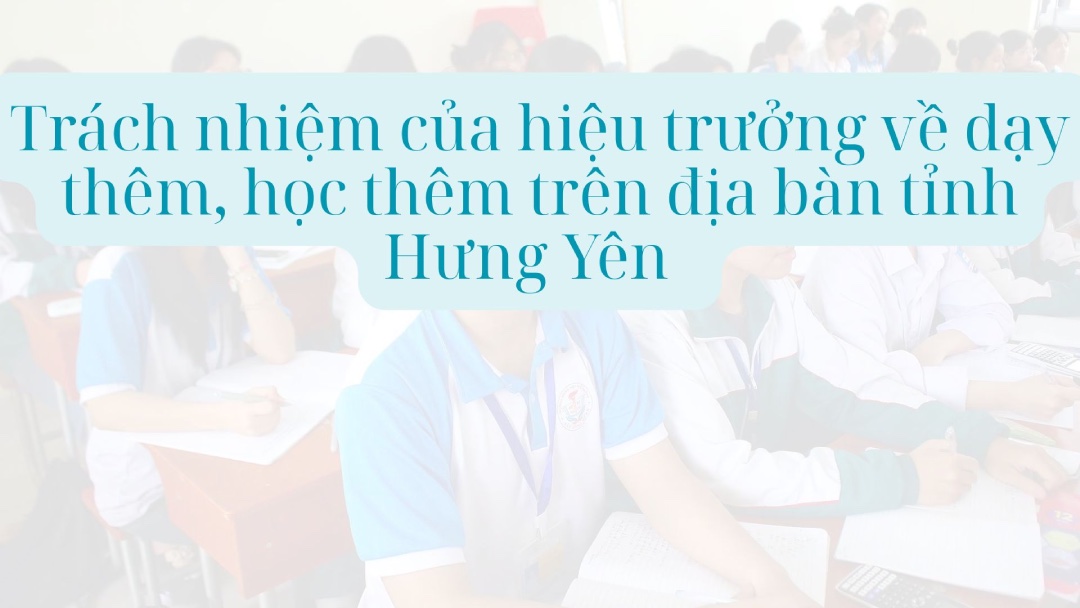 Principals are responsible for tutoring and extra classes according to regulations. Graphics: Thuc Quyen