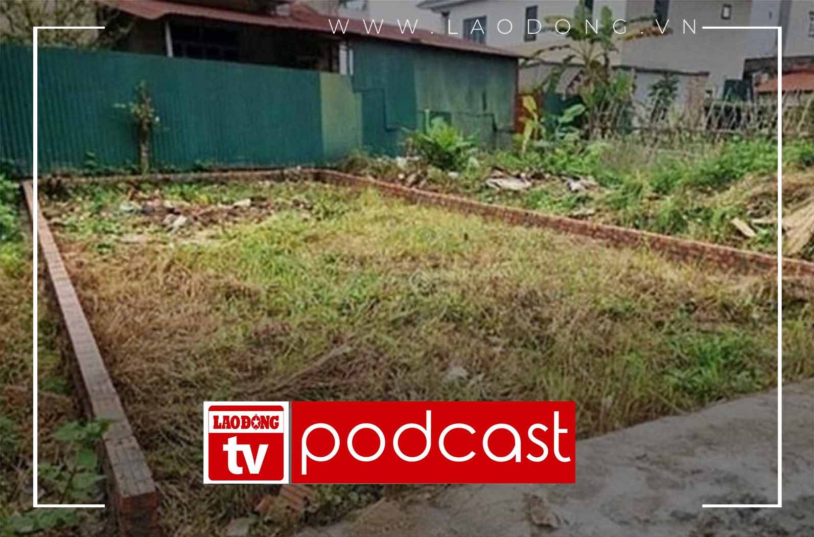Morning news 30.5: Land plot prices in suburban Hanoi cool down at many points that were once strongly feverish