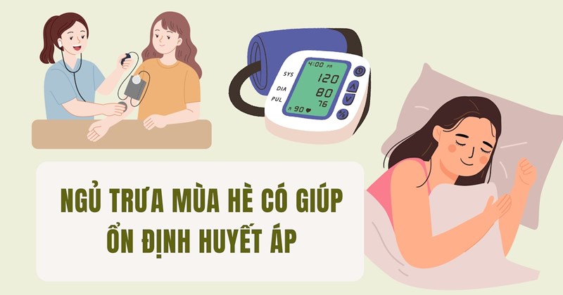 Ngủ trưa mùa hè có giúp ổn định huyết áp?