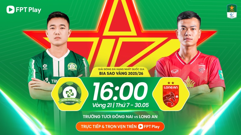 Dong Nai Fresh School meets Long An in round 21 of the 2025-2026 National First Division. Photo: FPT Play