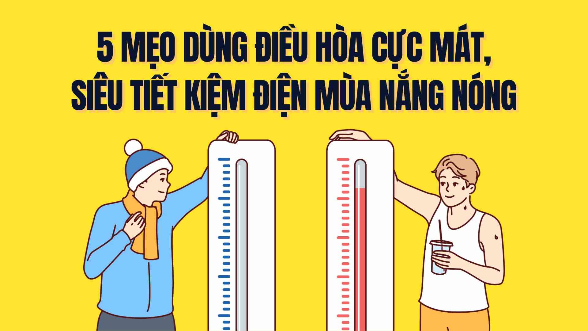 5 tips for using extremely cool and super energy-saving air conditioners in hot weather. Graphics: Tra My