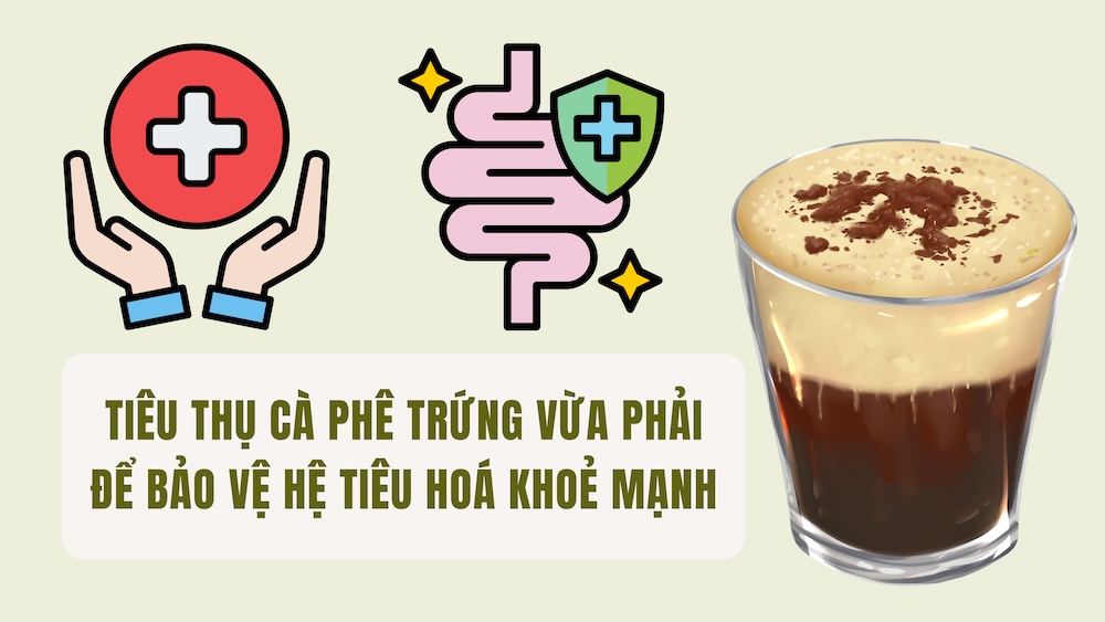 Consume egg coffee in moderation to protect a healthy digestive system