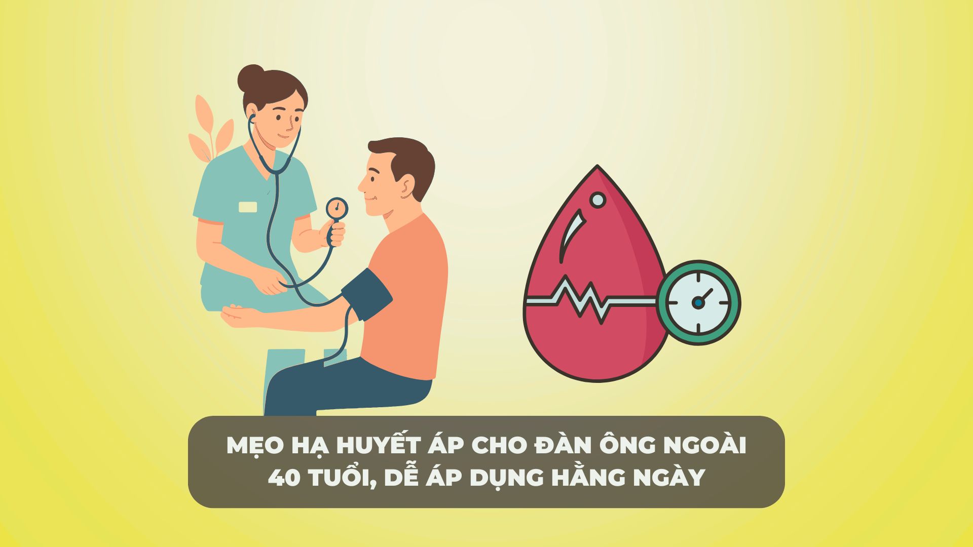Tips to lower blood pressure for men over 40 years old, easy to apply daily