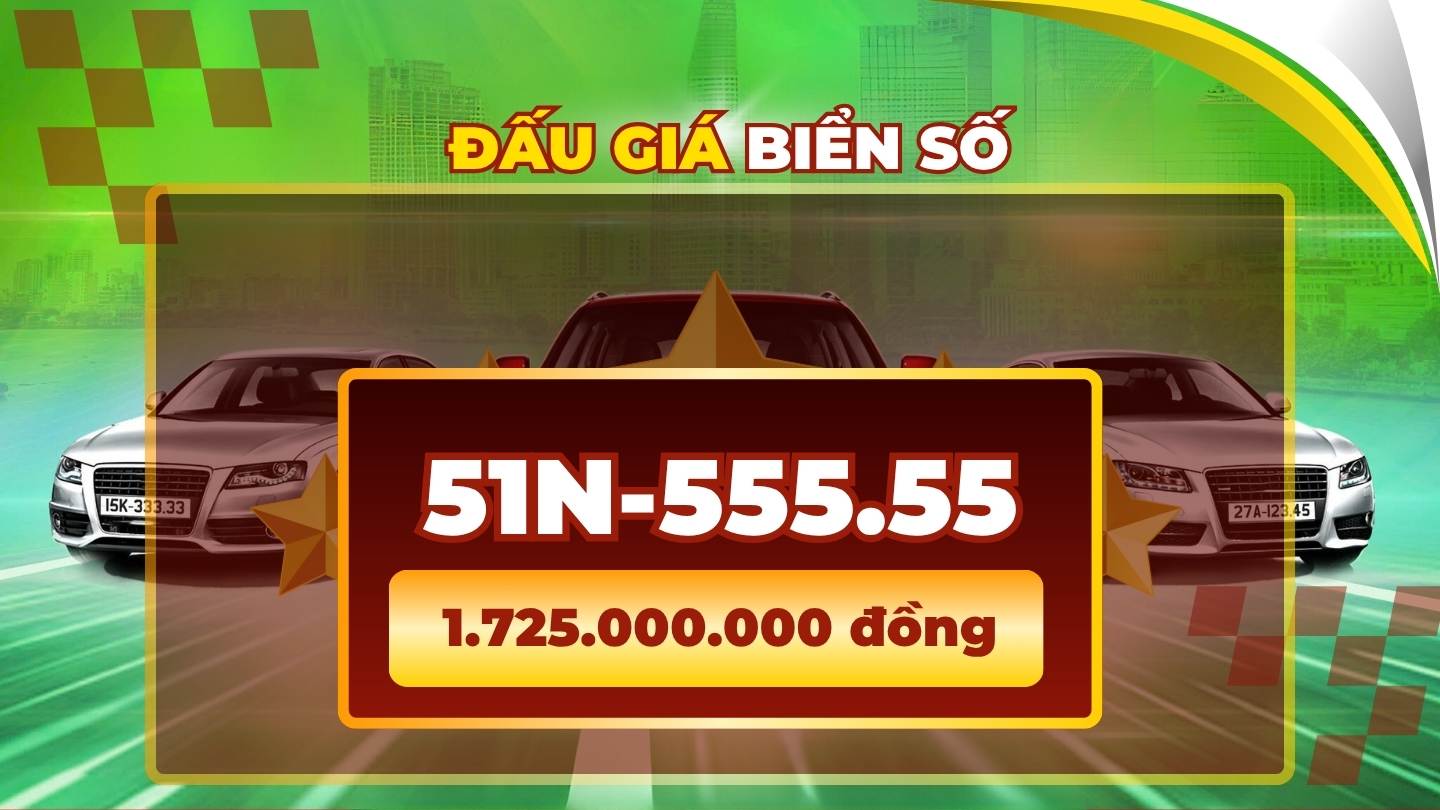 License plate 51N-555. 55 is priced at nearly 2 billion VND in the auction on May 6