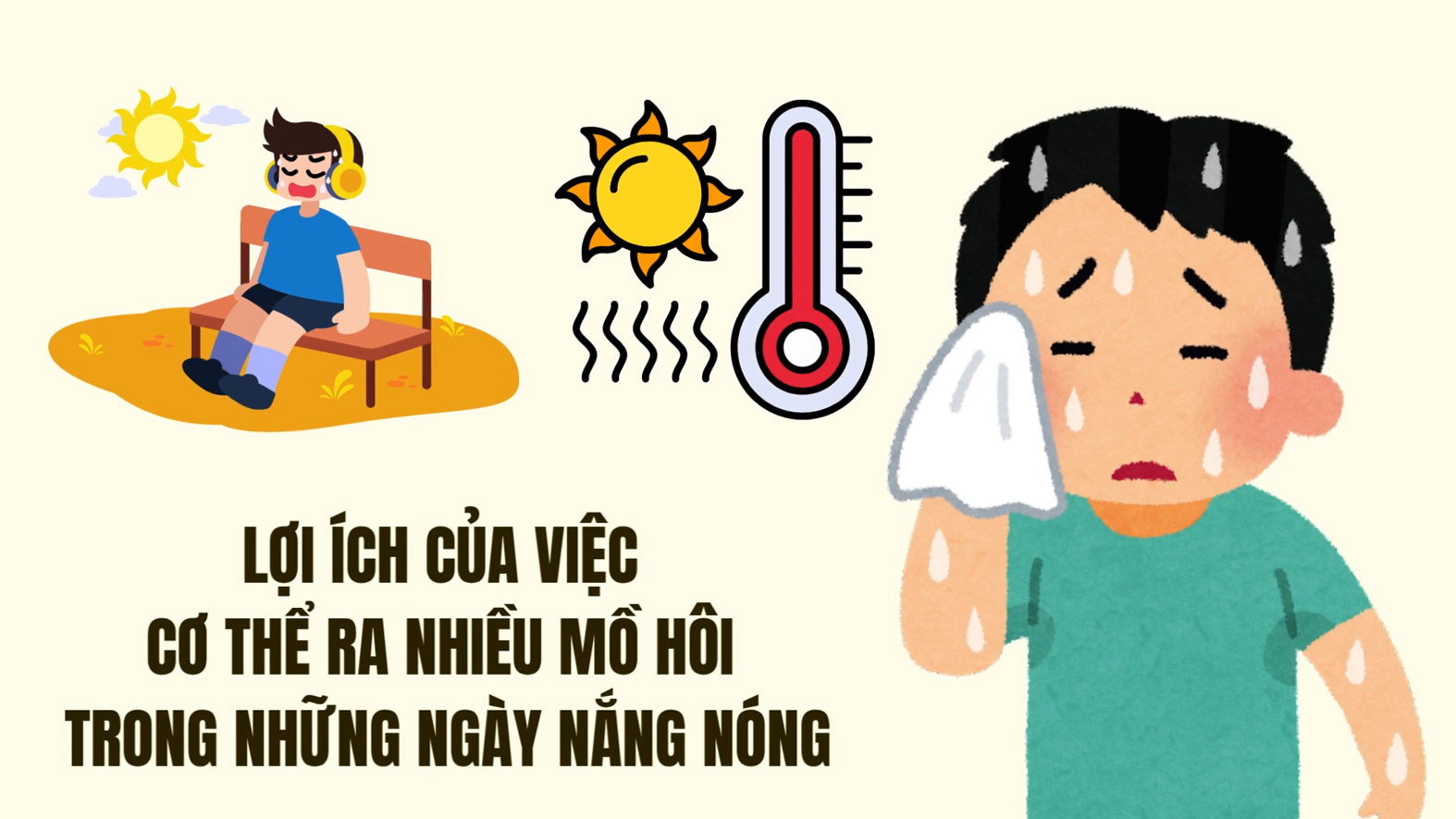 Sweating a lot on hot sunny days is an important method for the body to cool down.