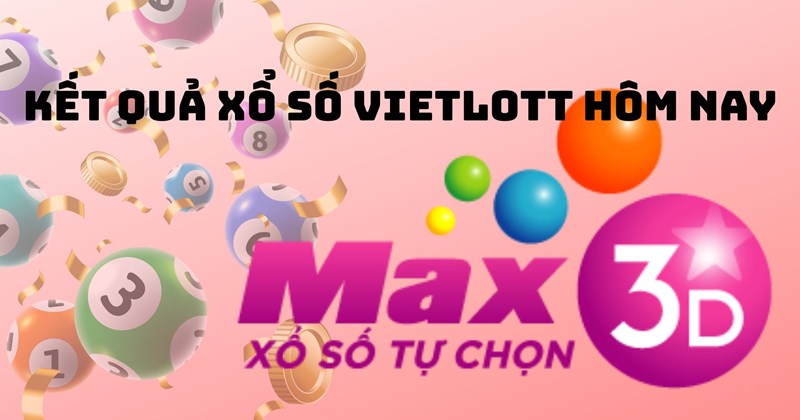 Kết quả xổ số Vietlott Max3D ngày 1/6