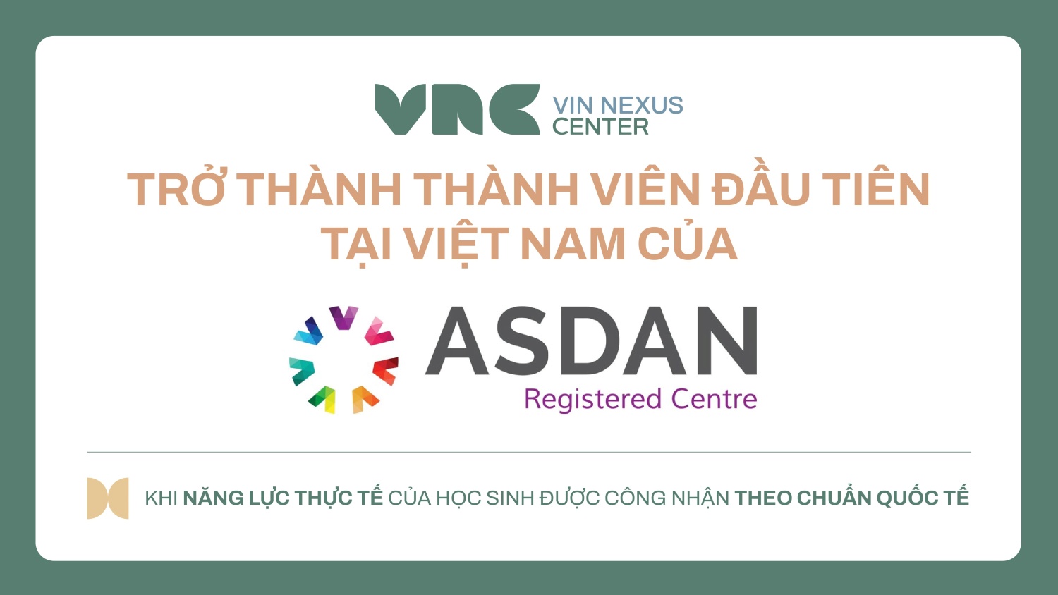 Việc Vin Nexus Center ra nhập ASDAN giúp học sinh đặc biệt được ghi nhận không chỉ qua kiến thức học thuật, mà còn qua những năng lực các em thực sự thể hiện được.