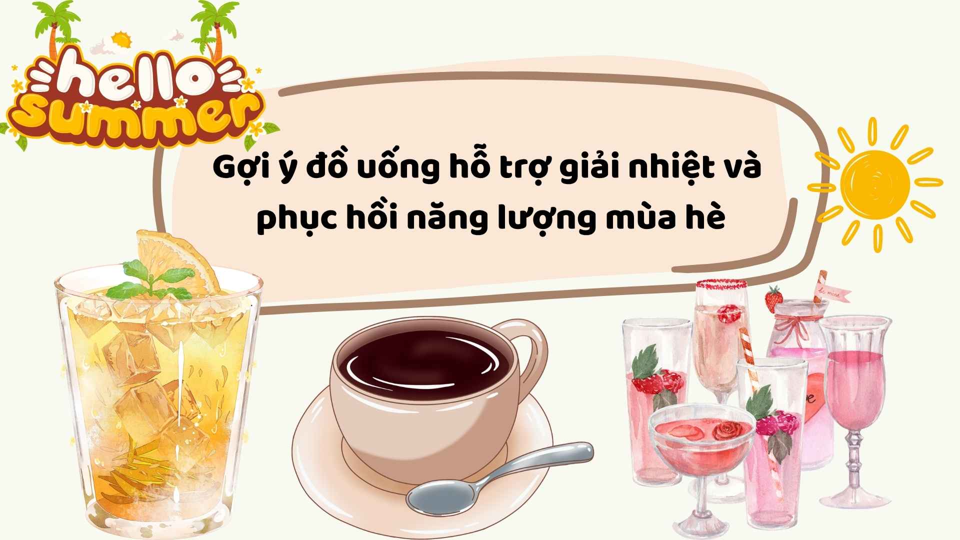 Suggested drinks to help cool down and restore energy in the summer
