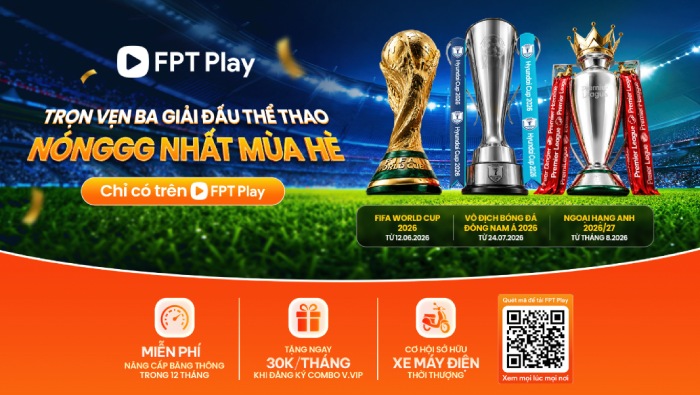 3 giải đấu lớn được phát sóng trên các nền tảng trong mùa hè này là World Cup 2026, Ngoại hạng Anh 2026-2027 và ASEAN Cup 2026. Ảnh: FPT Play