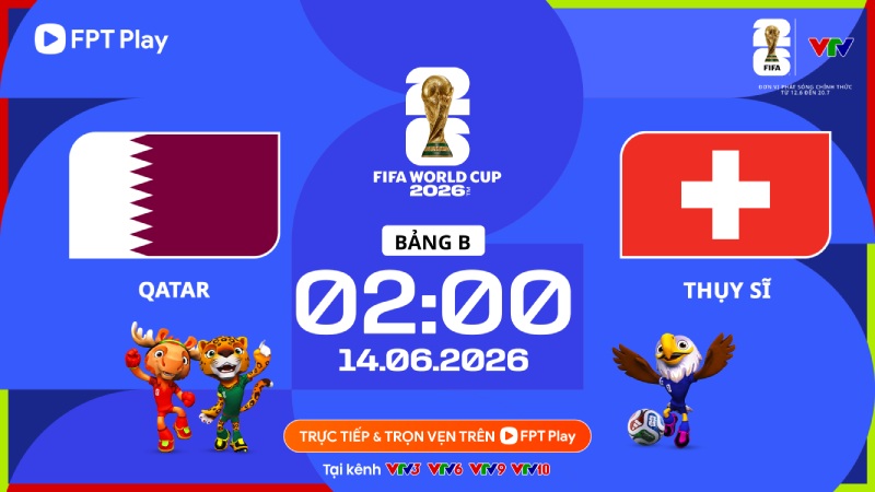 Qatar gặp Thụy Sĩ tại World Cup 2026. Ảnh: FPT Play