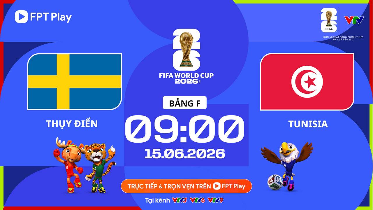 Dự đoán kết quả Thụy Điển vs Tunisia tại World Cup 2026.  Ảnh: FPT Play