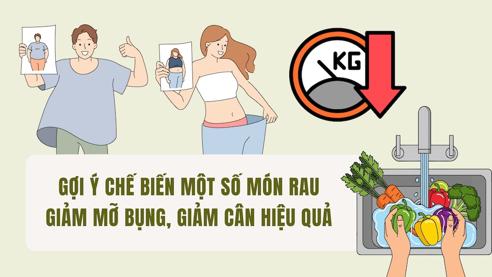 Suggestions for preparing some vegetables to reduce belly fat and lose weight effectively