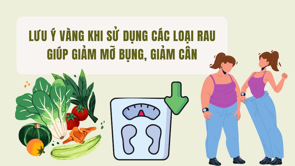 Golden notes when using vegetables that help reduce belly fat and weight loss