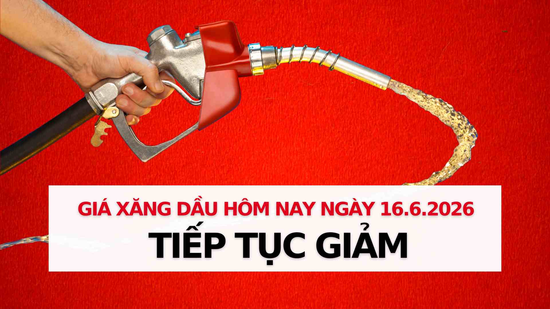 Update on gasoline and oil prices 16. 6: Continue to decrease. Graphics: Thach Lam
