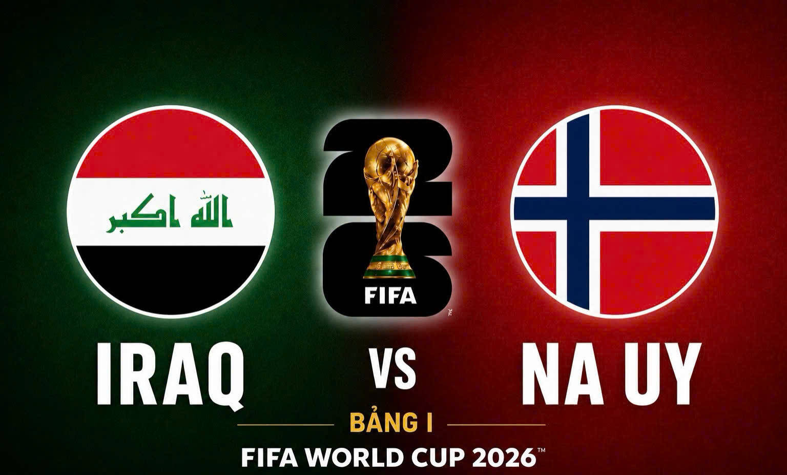 Dự đoán kết quả Iraq vs Na Uy tại World Cup 2026.  Đồ họa: Văn An