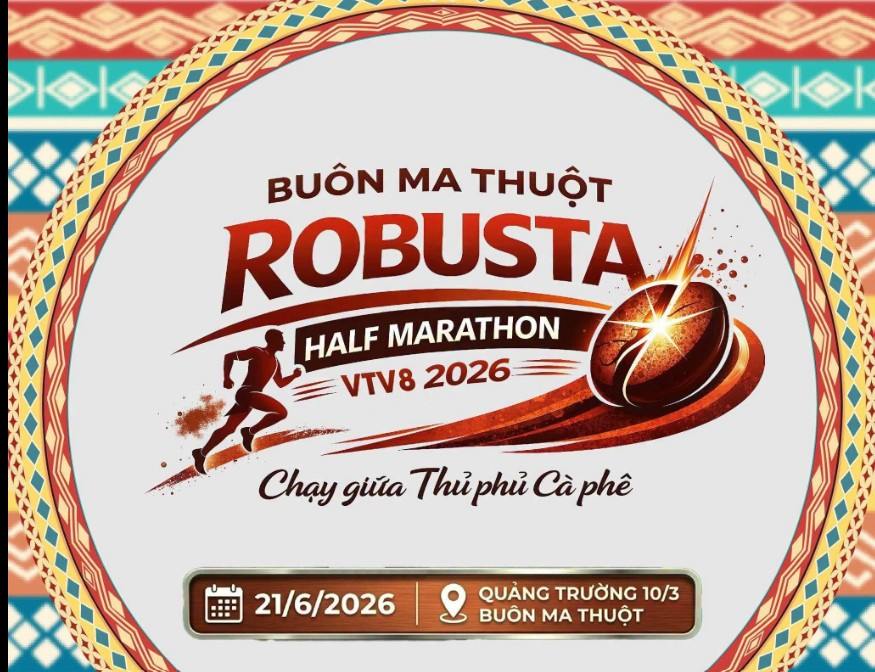 The Buon Ma Thuot Robusta Half Marathon VTV8 2026 is expected to attract about 5,000 participants and contribute to stimulating local tourism. Photo: Organizing Committee