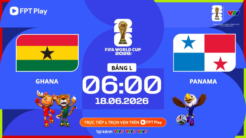 Ghana vs Panama at World Cup 2026. Photo: FPT Play