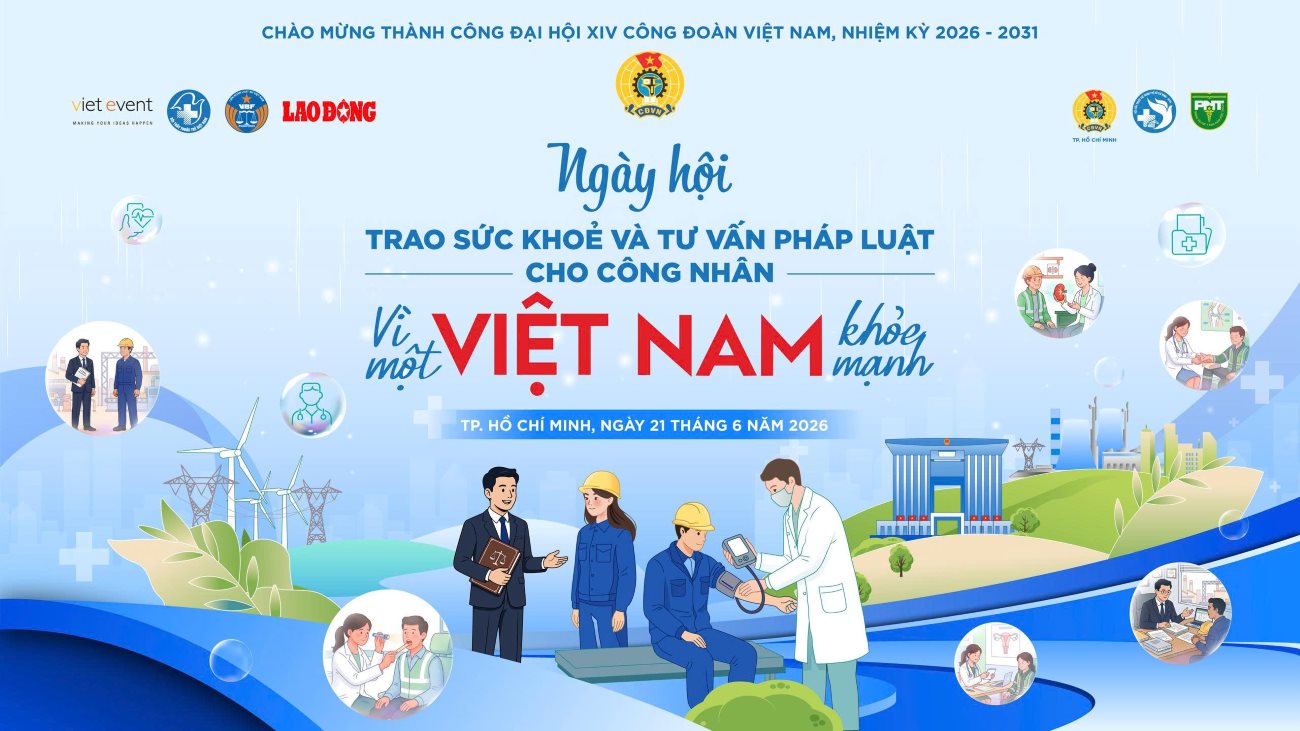 The program "Giving health and legal advice to workers - For a healthy Vietnam" will take place on the morning of June 21, in Ho Chi Minh City.