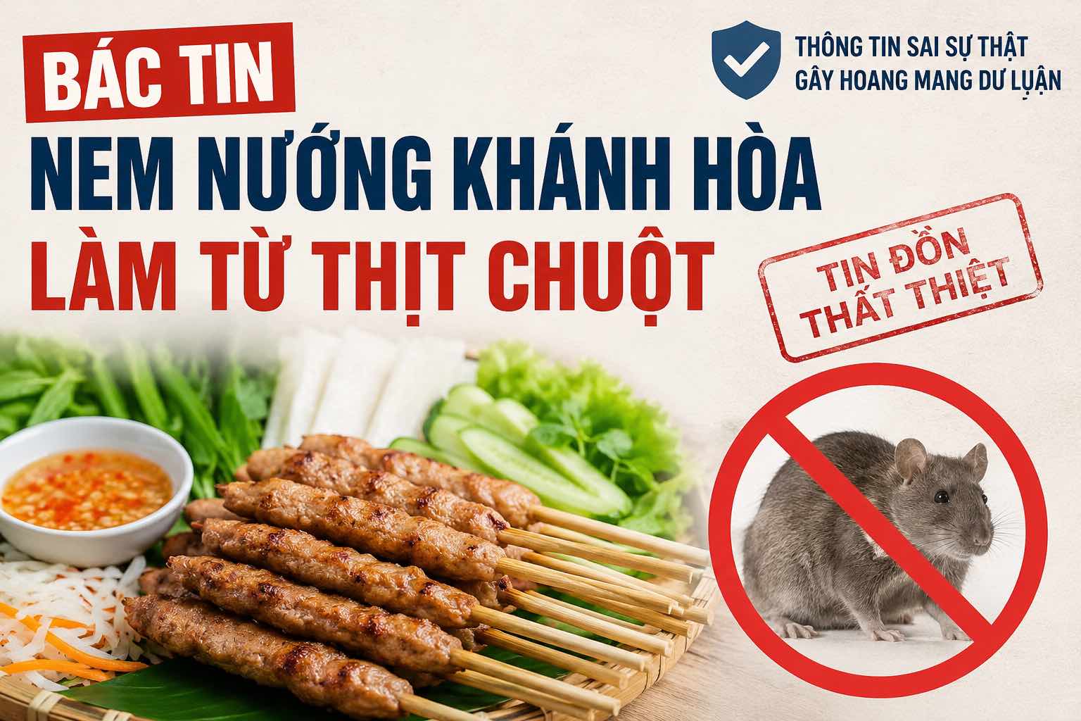 Cơ quan chức năng đã bác tin trên mạng xã hội về nội dung nem nướng Khánh Hòa làm từ thịt chuột. Đồ họa: Hữu Long
