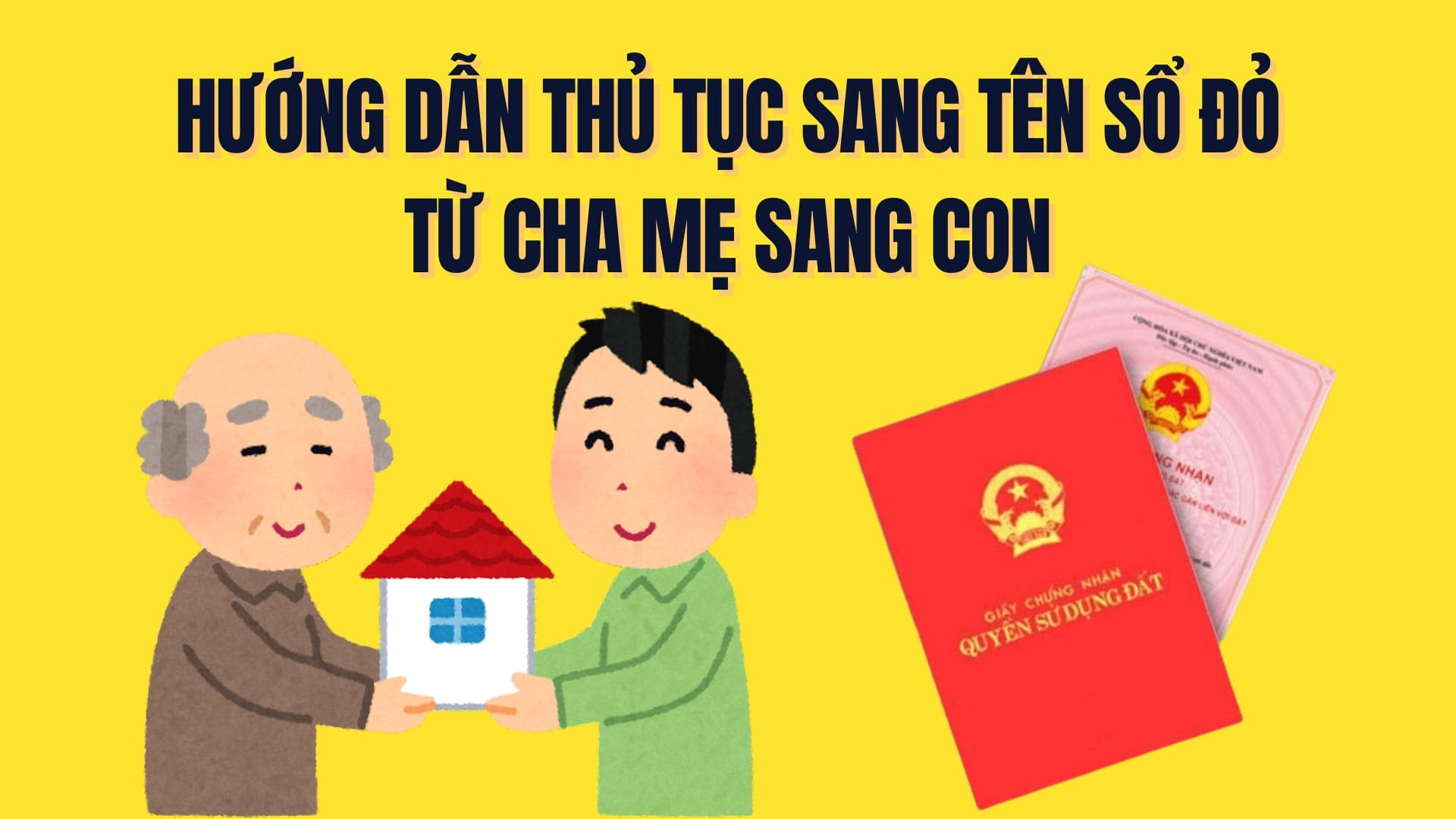 What documents are needed to transfer the red book from parents to children, what are the procedures? Graphics: Tra My