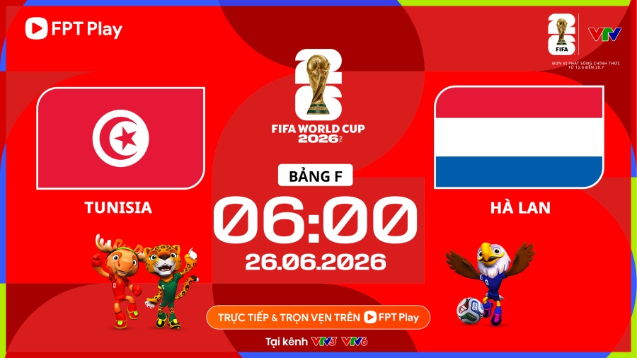 Link xem trực tiếp bóng đá Tunisia vs Hà Lan tại World Cup 2026. Ảnh: FPT Play