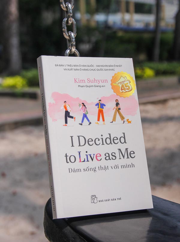 Dare to live true to yourself" by author Kim Suhyun. Photo: Publishing House